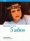 COMPRENDIENDO A TU HIJO DE 5 AÑOS