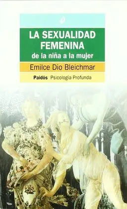 La Sexualidad Femenina: de la