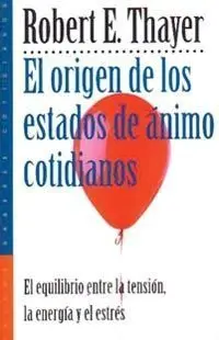 El Origen de los Estados de Animo Cotidianos