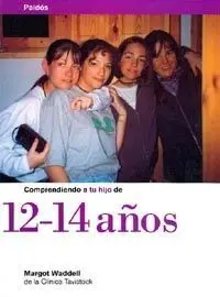 Comprendiendo a tu Hijo de 12 - 14 Años