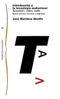 INTRODUCCIÓN A LA TECNOLOGÍA AUDIOVISUAL
