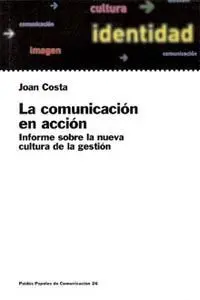 La Comucación en Acción