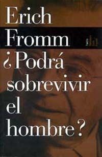 PODRÁ SOBREVIVIR EL HOMBRE ?