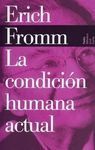 LA CONDICION HUMANA ACTUAL