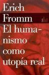 EL HUMANISMO HOMO UTOPÍA REAL