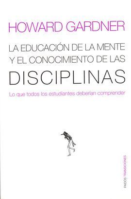 LA EDUCACIÓN DE LA MENTE Y EL CONOCIMIENTO DE LAS