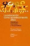 EDUCACION COMO ACONTECIMIENTO ETICO