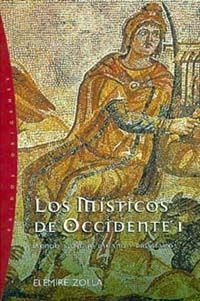 MISTICOS OCCIDENTE I. MUNDO ANTIGUO PAGANO Y CRISTIANO