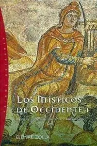 Misticos Occidente I. Mundo Antiguo Pagano y Cristiano