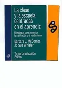 La Clase y la Escuela Centrada