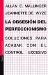 La Obsesión del Perfeccionismo. Soluciones para Acabar con el Control
