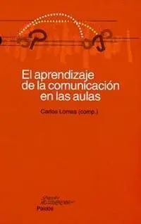 El Aprendizaje de la Comunicacion en las Aulas