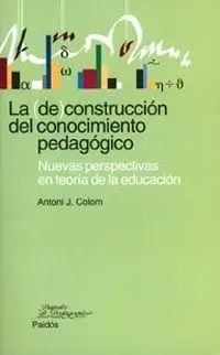 La Deconstruccion del Conocimiento Pedagogico. Nuevas Perspectivas