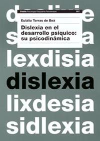 DISLEXIA EN EL DESARROLLO PSIQUICO: SU PSICODINAMICA