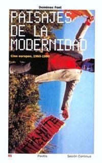PAISAJES DE LA MODERNIDAD. CINE EUROPEO, 1960-1980