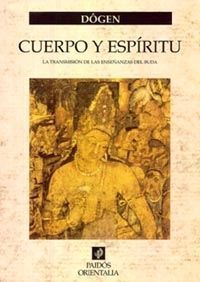 CUERPO Y ESPÍRITU: LA TRANSMISIÓN DE LAS ENSEÑANZAS DEL BUDA