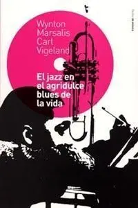El Jazz en el Agridulce Blues de la Vida