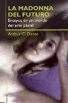 La Madonna del Futuro. Ensayos en un Mundo del Arte Plural
