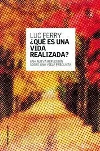 ¿Qué Es una Vida Realizada?
