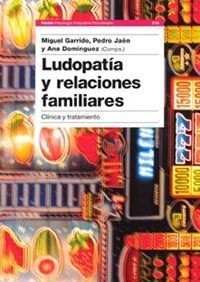 LUDOPATÍA Y RELACIONES FAMILIARES