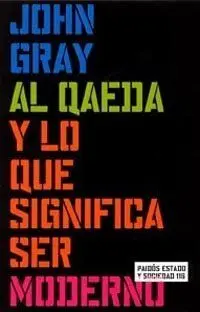 Al Qaeda y lo que Significa Ser Moderno