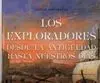 Los Exploradores Desde la Antigüedad Hasta nuestros Días