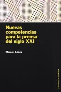 Nuevas Competencias para la Prensa Siglo Xxi