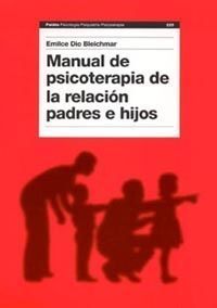 MANUAL DE PSICOTERAPIA DE LA RELACIÓN PADRES E HIJOS
