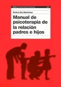 Manual de Psicoterapia de la Relación Padres e Hijos