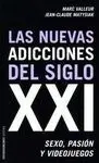 Las Nuevas Adicciones del Siglo Xxi