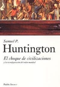 CHOQUE DE CIVILIZACIONES, EL