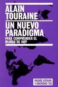 Un Nuevo Paradigma para Comprender el Mundo de Hoy
