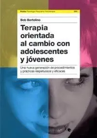 Terapia Orientada Al Cambio con Adolescentes y Jóvenes