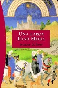 Una Larga Edad Media