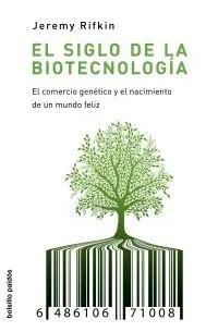 El Siglo de la Biotecnología