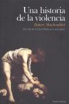 UNA HISTORIA DE LA VIOLENCIA