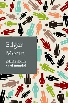 ¿Hacia Dónde Va el Mundo?