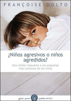 NIÑOS AGRESIVOS O NIÑOS AGREDIDOS