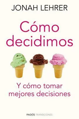 Cómo Decidimos