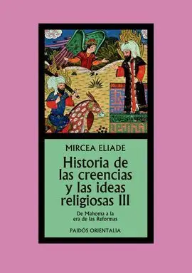 Historia de las Creencias y las Ideas Religiosas Iii