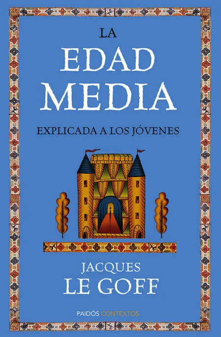 La Edad Media Explicada a los Jóvenes