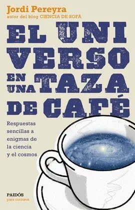 El Universo en una Taza de Café