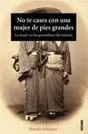 No te Cases con una Mujer de Pies Grandes