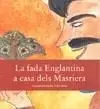 La Fada Englantina a Casa Dels Masriera