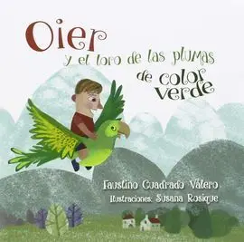 Oier y el Loro de las Plumas de Color Verde