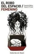El Robo del Espacio Femenino