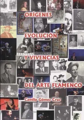 Origenes,Evolucion y Vivencias del Arte Flamenco