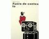 FUERA DE CONTEXTO