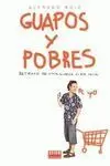 Guapos y Pobres