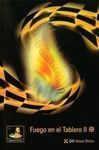 FUEGO EN EL TABLERO II